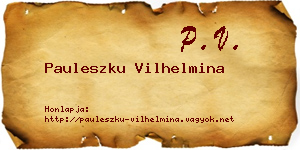 Pauleszku Vilhelmina névjegykártya